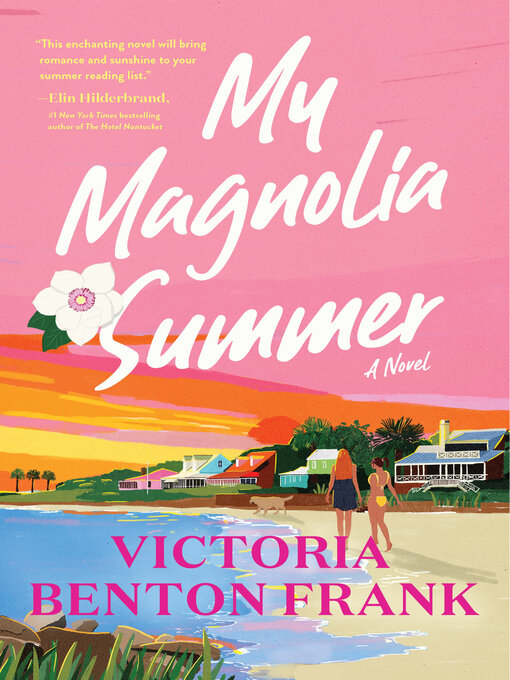 Title details for My Magnolia Summer by Victoria Benton Frank - Available